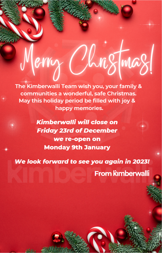 Christmas shutdown Kimberwalli